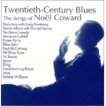Twentieth-Century Blues - Songs Of Noel Coward